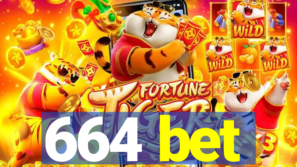 664 bet